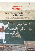 Passeurs de livres. une bibliotheque clandestine au c ur de la syrie