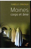Moines, corps et ame