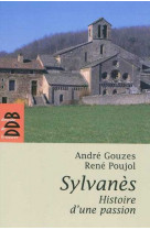 Sylvanes, histoire d une passion (ned)