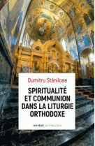 Spiritualite et communion dans la liturgie orthodoxe
