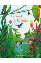 Histoire de la creation - edition illustree