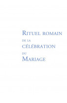 Rituel romain de la celebration du mariage - ouvrage de travail