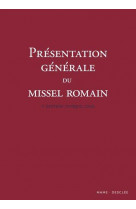 Presentation generale du missel romain / 3 eme edition typique 2002