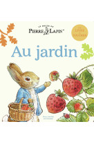 Le Monde de Pierre Lapin - Au jardin - Collectif, Collectif, Neil Faulkner, Gallimard Jeunesse - GALLIMARD JEUNE